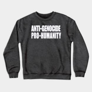 Anti-GENOCIDE PRO-HUMANITY - Blue and White - Back Crewneck Sweatshirt